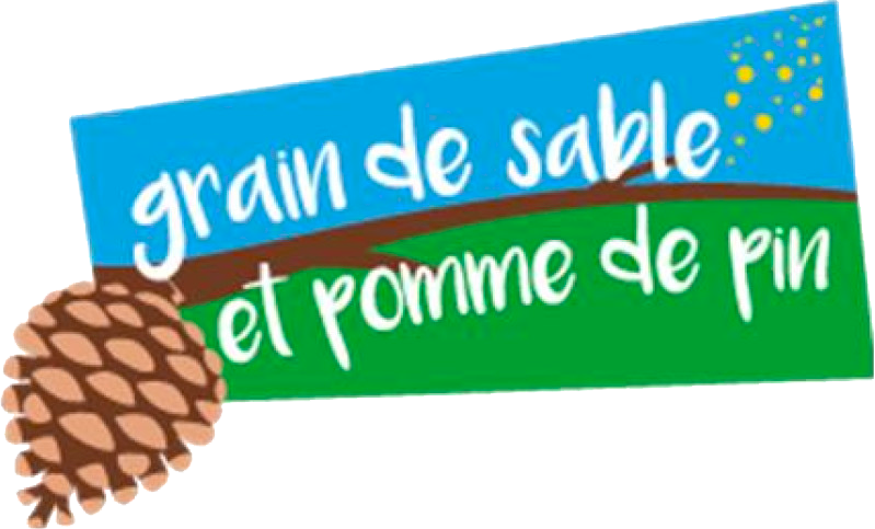Grain de Sable et Pomme de Pin